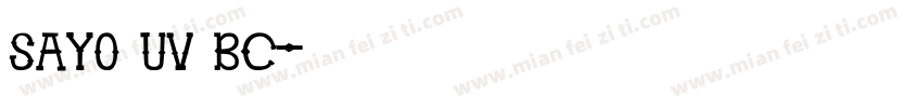 Sayo UV BC字体转换